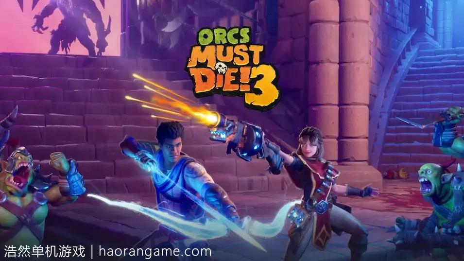 兽人必须死3 Orcs Must Die 3-浩然单机游戏 | haorangame.com
