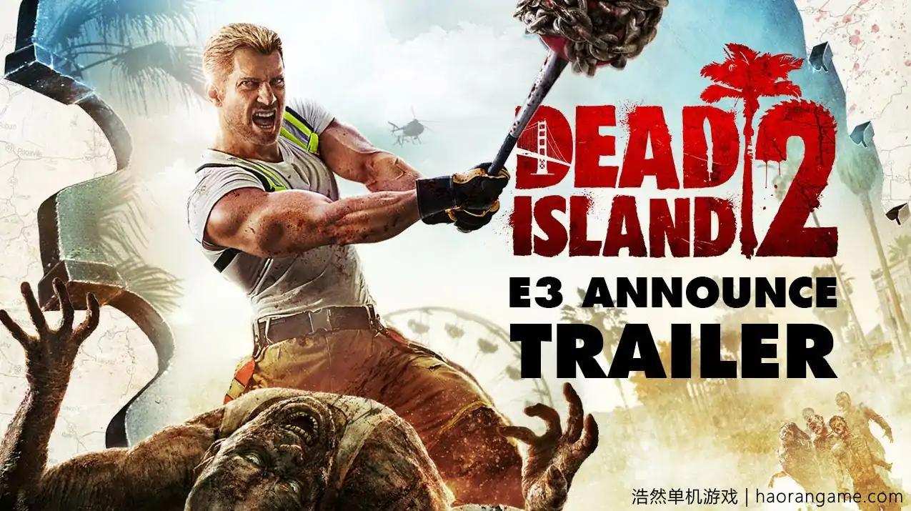 死亡岛2 Dead Island 2-浩然单机游戏 | haorangame.com